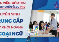 Tuyển Sinh Trung Cấp Tiếng Anh-Trung Cấp Tiếng Trung-Trung Cấp Tiếng Hàn-Trung Cấp Tiếng Nhật